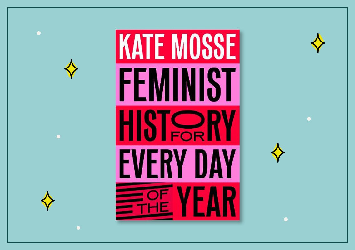 Feminist History for Every Day of the Year