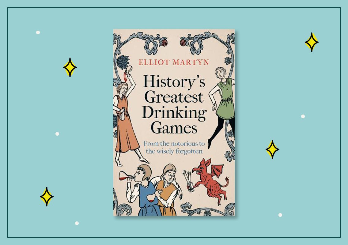 History's Greatest Drinking Games