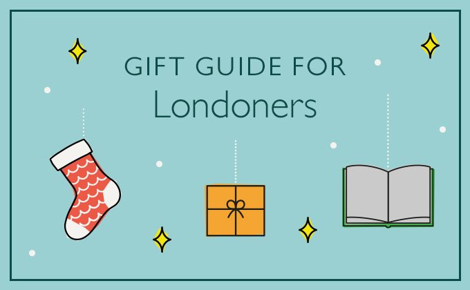 Gift Guide for Londoners