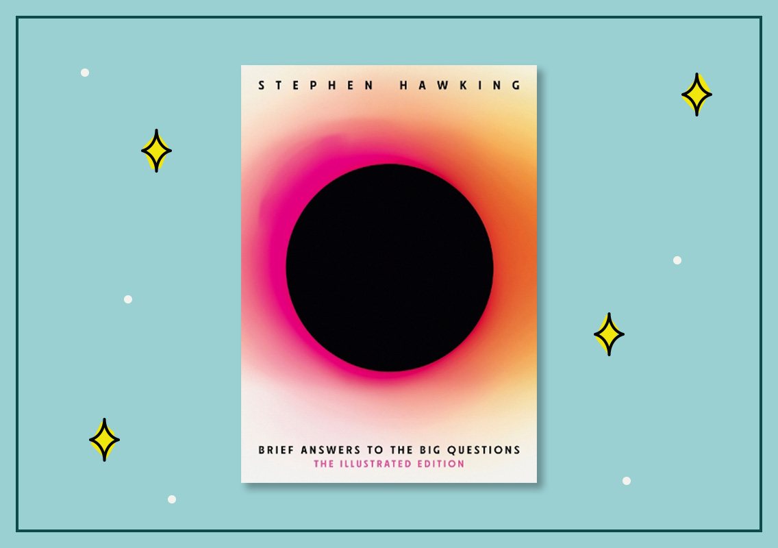 Brief Answers to the Big Questions: The Illustrated Edition