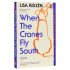 When the Cranes Fly South