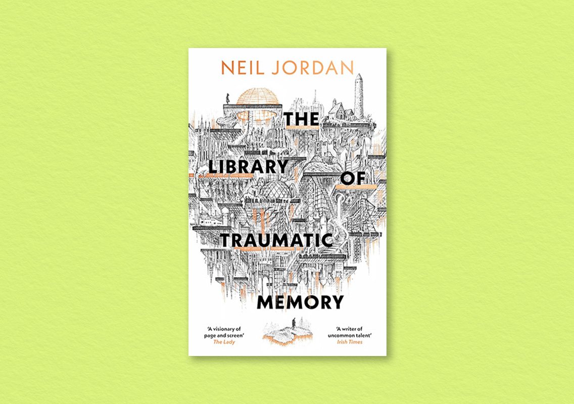 The Library of Traumatic Memory by Neil Jordan