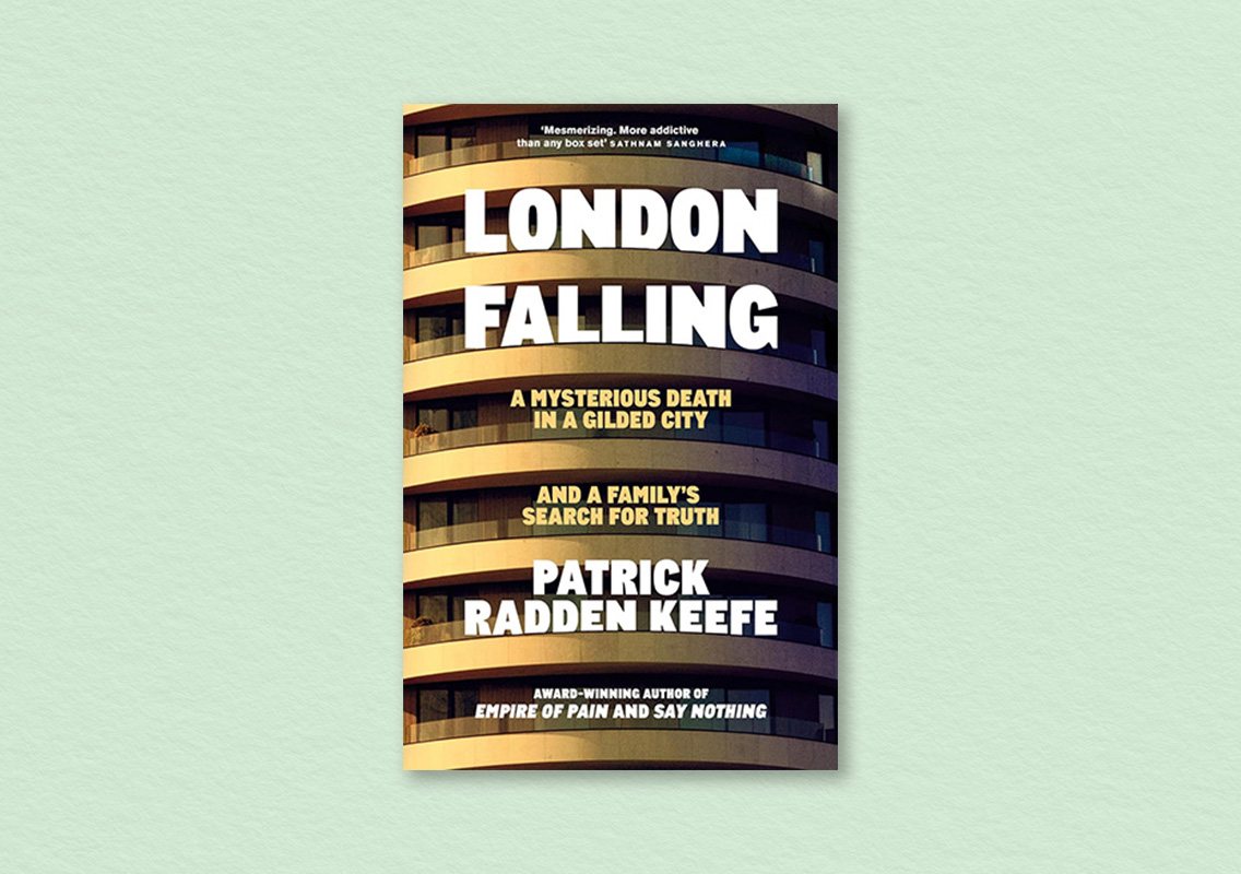 London Falling by Patrick Radden Keefe