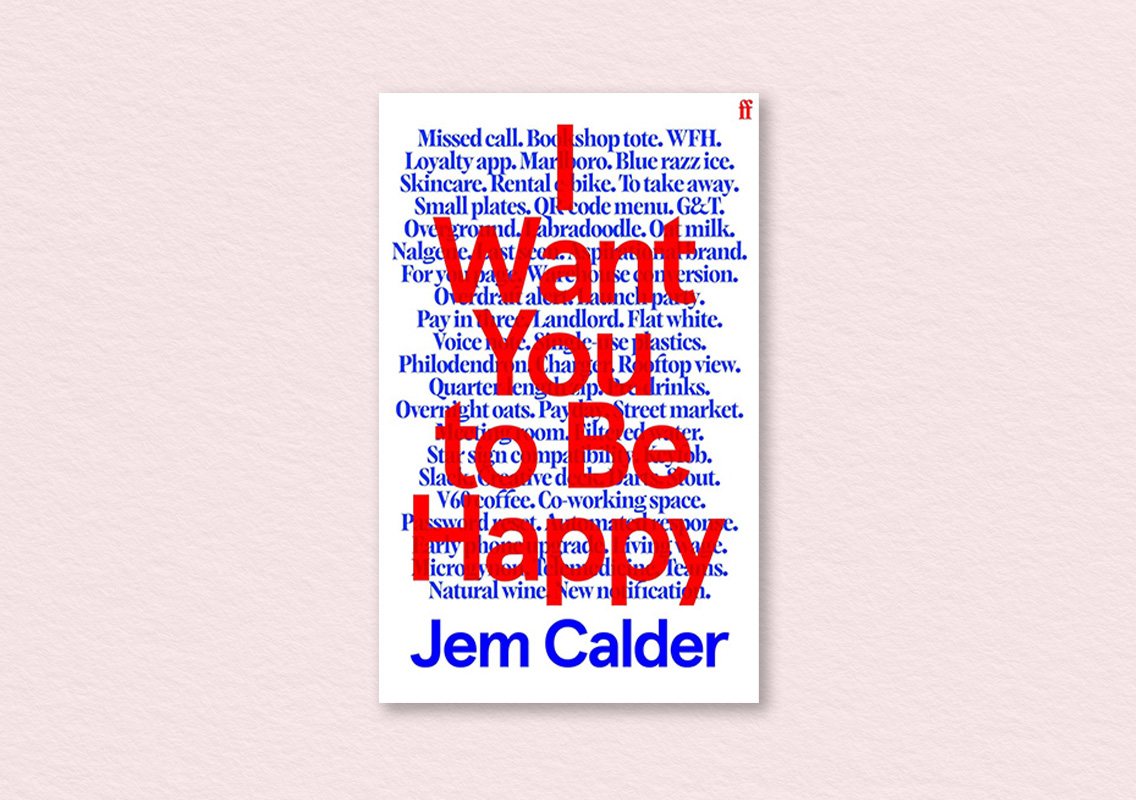 I Want You to Be Happy by Jem Calder