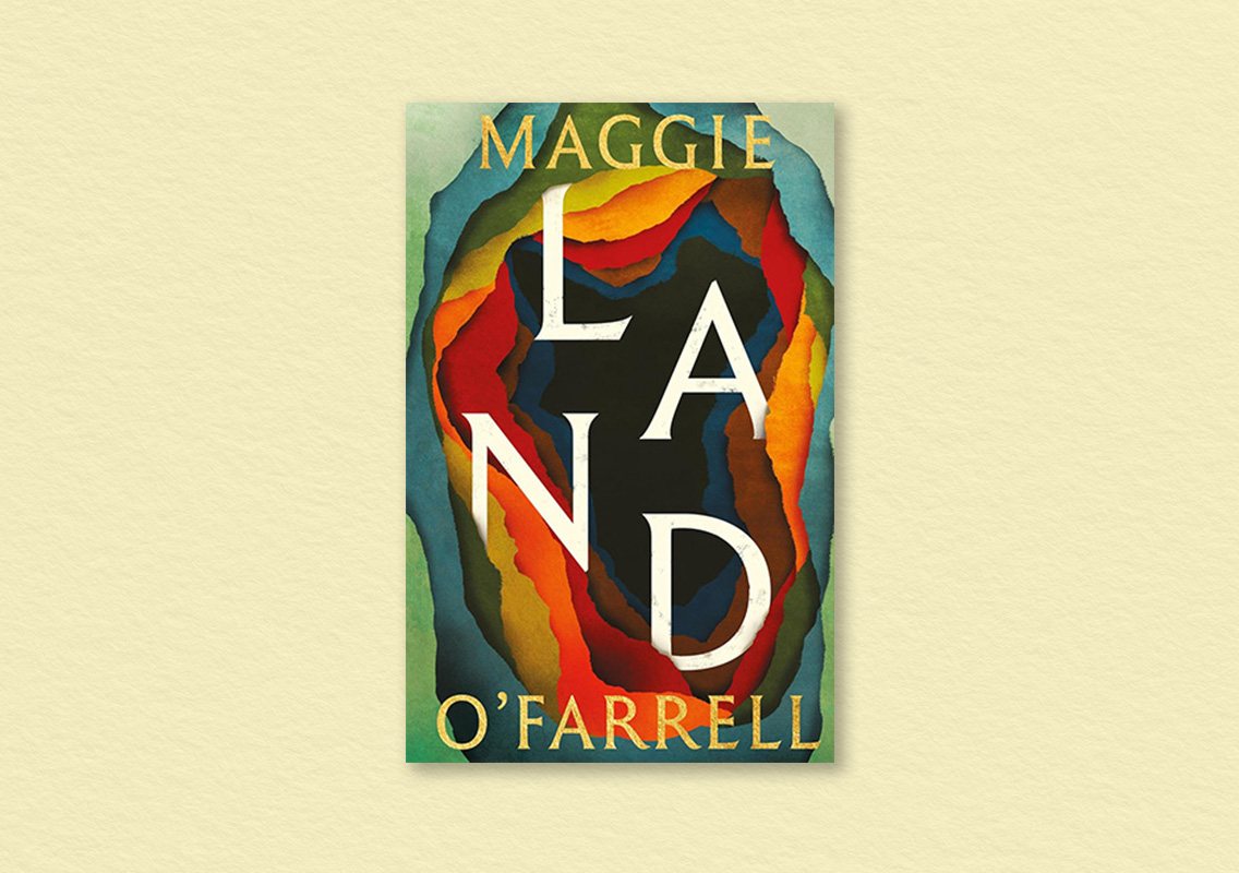 Land by Maggie O'Farrell
