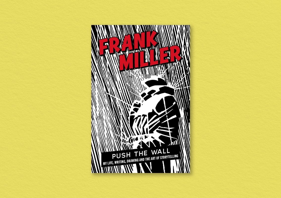 Push the Wall by Frank Miller