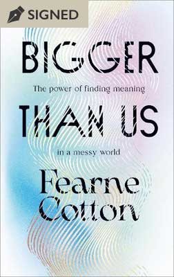 Bigger Than Us
