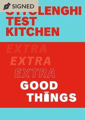 Ottolenghi Test Kitchen: Extra Good Things