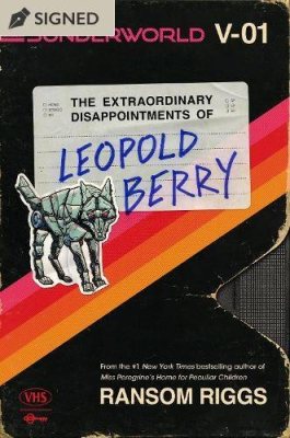 Sunderworld, Vol. I: The Extraordinary Disappointments of Leopold Berry