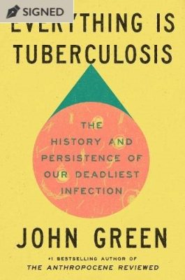 Everything Is Tuberculosis