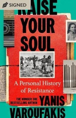 Raise Your Soul by Yanis Varoufakis