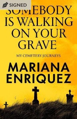 Somebody Is Walking on Your Grave