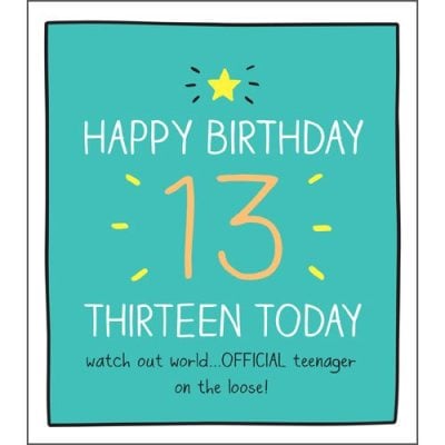 13 Happy Birthday Thirteen Today
