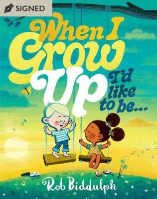 When I Grow Up I’d Like to Be…