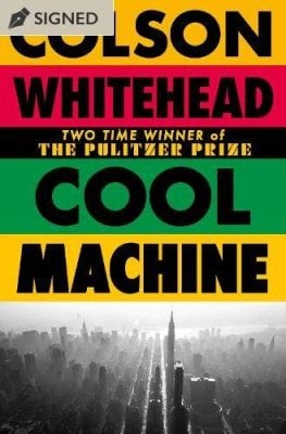 Cool Machine by Colson Whitehead
