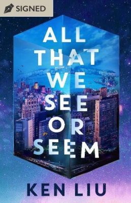 All That We See or Seem