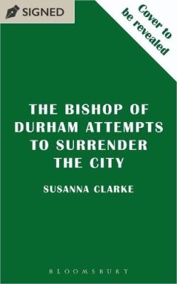 The Bishop of Durham Attempts to Surrender the City