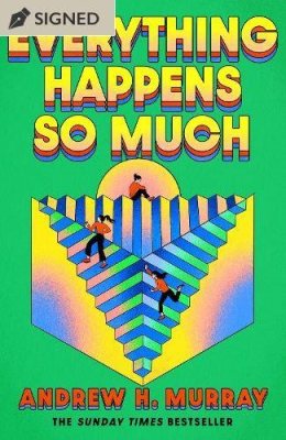 Everything Happens So Much