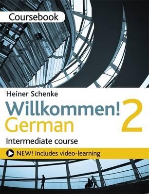 Willkommen! 2 German Intermediate course