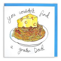 Couldn't Find A Grater Dad Greeting Card