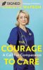 The Courage to Care