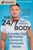 The 24/7 Body