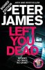 Left You Dead