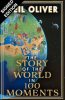 The Story of the World in 100 Moments