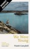 We Were Young