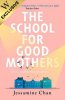 The School for Good Mothers