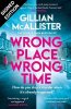 Wrong Place Wrong Time