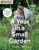 Gardeners’ World: A Year in a Small Garden