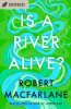 Is A River Alive?