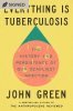 Everything Is Tuberculosis