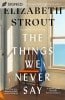 The Things We Never Say