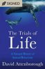 The Trials of Life