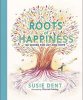 Roots of Happiness