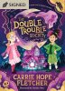 The Double Trouble Society