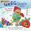 Greg the Sausage Roll: The Perfect Present