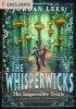 The Whisperwicks: The Impossible Trials