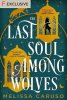 The Last Soul Among Wolves