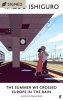 The Summer We Crossed Europe in the Rain