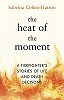 The Heat of the Moment