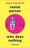 Rental Person Who Does Nothing