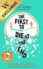The First to Die at the End