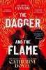 The Dagger and the Flame Volume 1