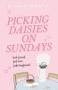Picking Daisies on Sundays