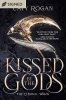 Kissed by the Gods
