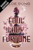 Foul Lady Fortune