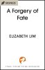 A Forgery of Fate